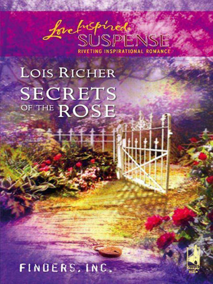 Secrets of the Rose (Mills & Boon Love Inspired) (Finders Inc., Book 1)