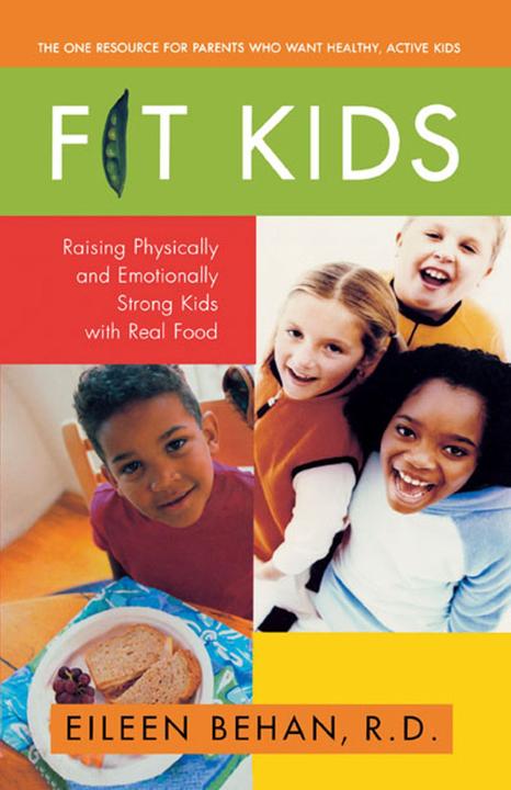 Fit Kids：Raising Physically and Emotionally Strong Kids with Real Food