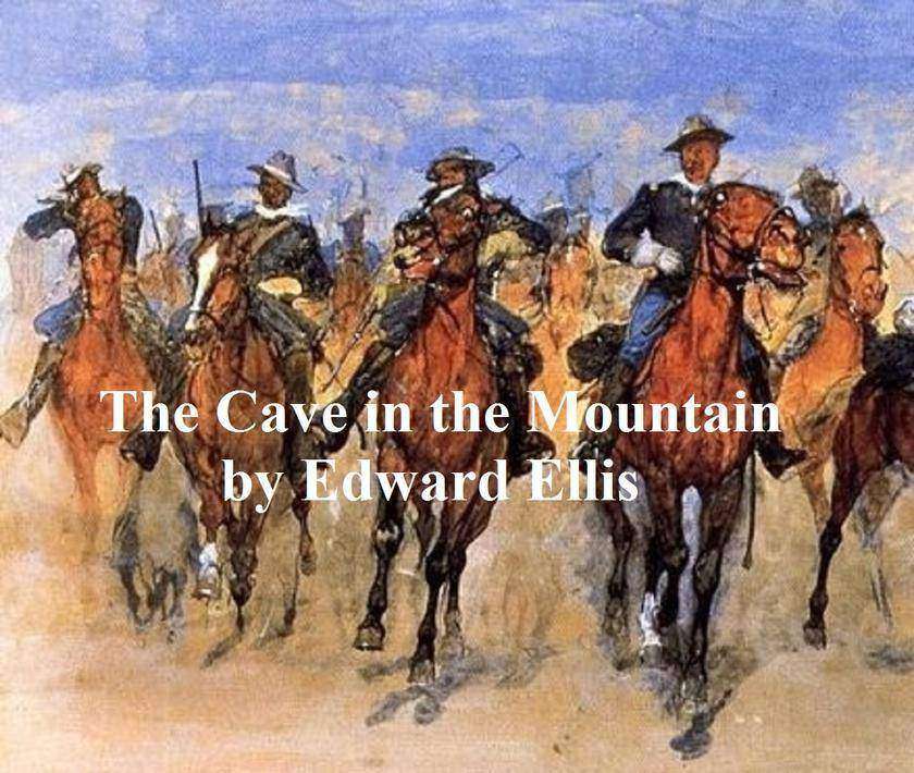 The Cave in the Mountain: A Sequel to In the Pecos Country