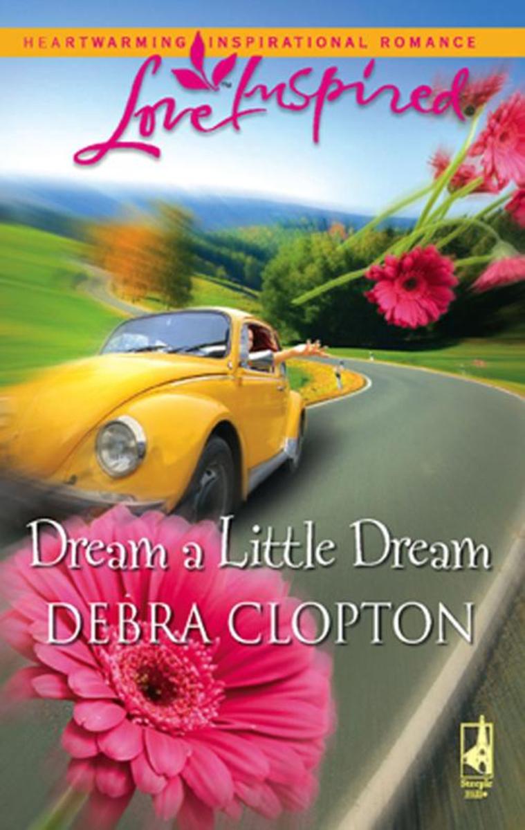 Dream a Little Dream (Mills & Boon Love Inspired)