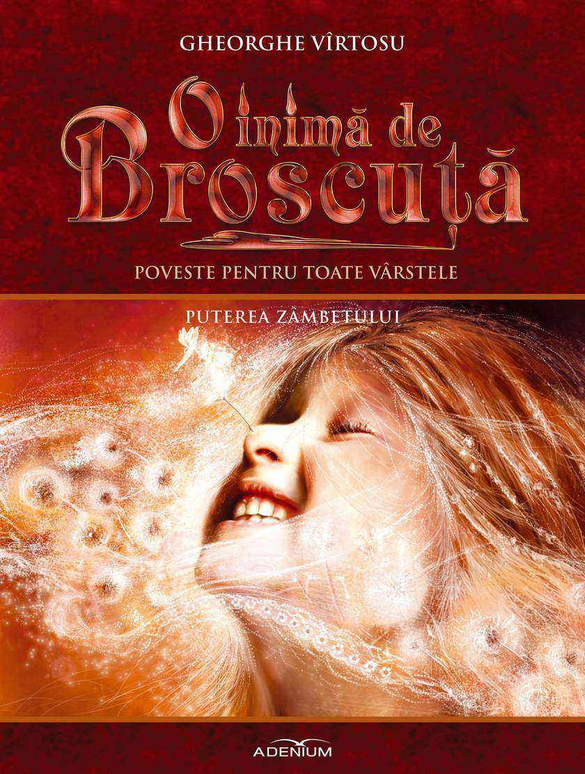 O inim? de Broscu??. Volumul X. Puterea z?mbetului