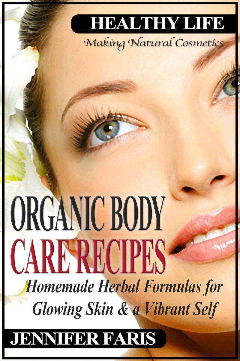 Organic Body Care Recipes