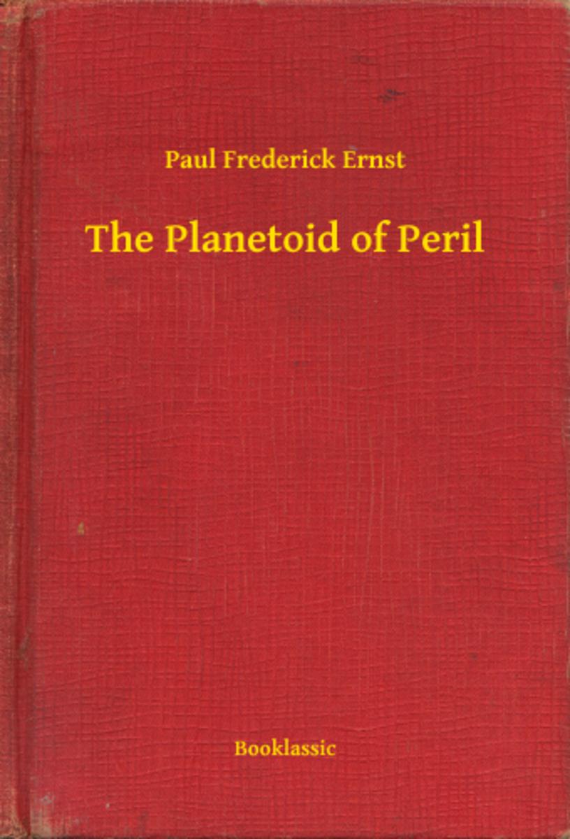 The Planetoid of Peril