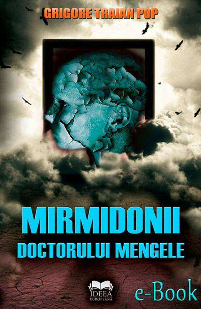 Mirmidonii doctorului Mengele