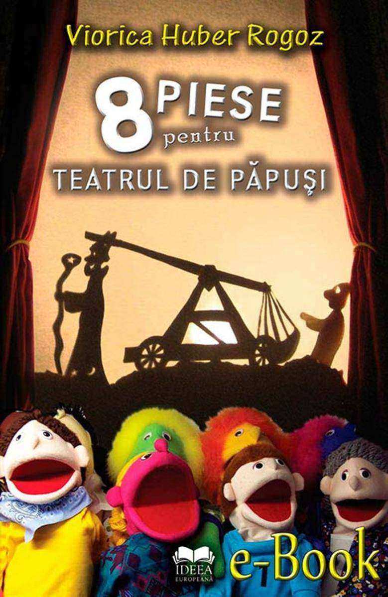 8 piese pentru teatrul de p?pu?i