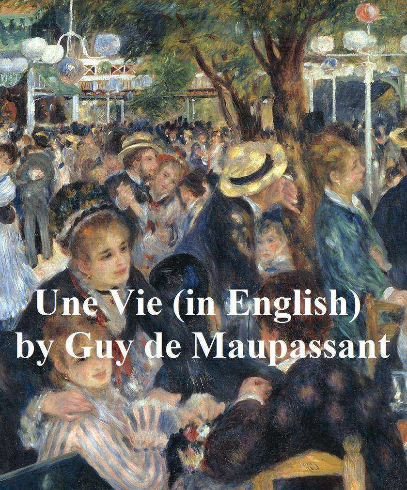 Une Vie (in English)