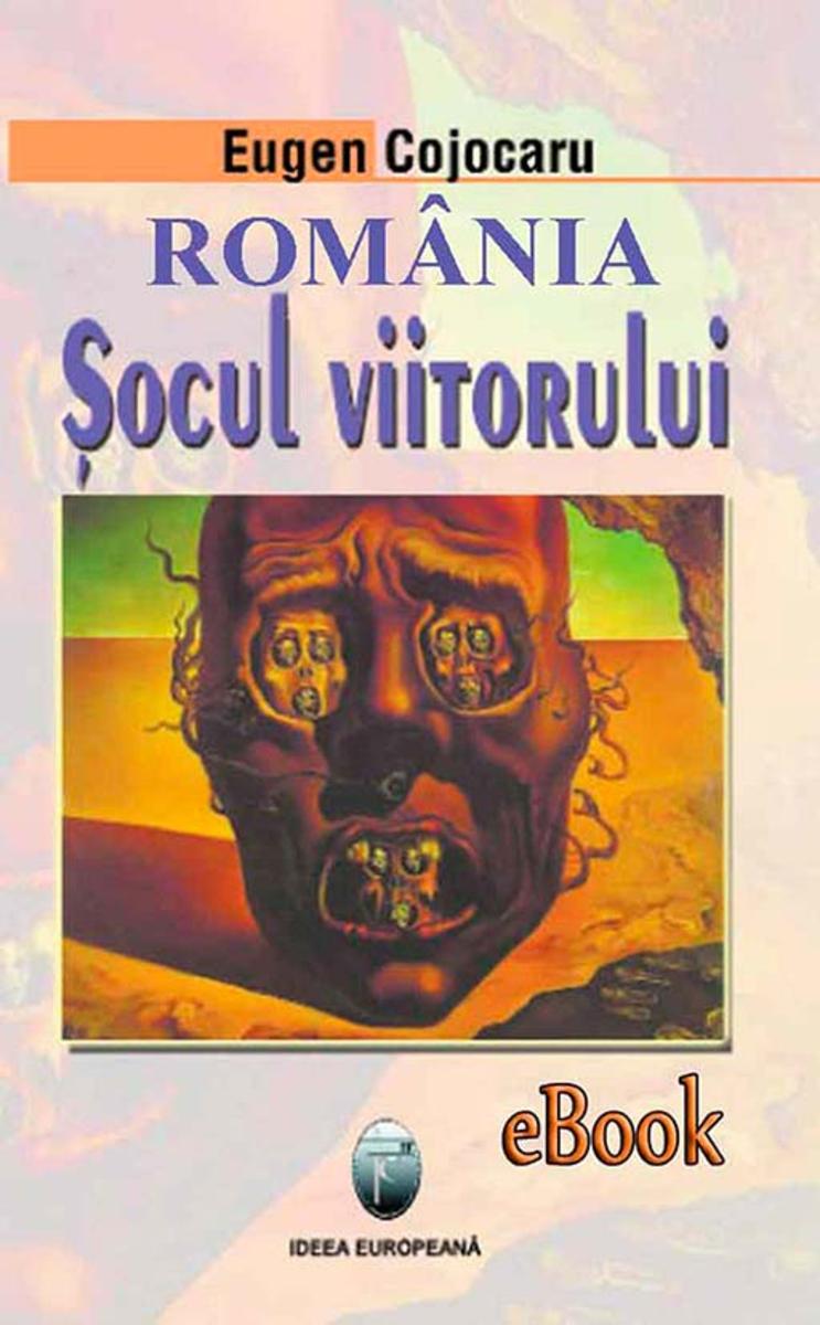 Rom?nia - ?ocul viitorului