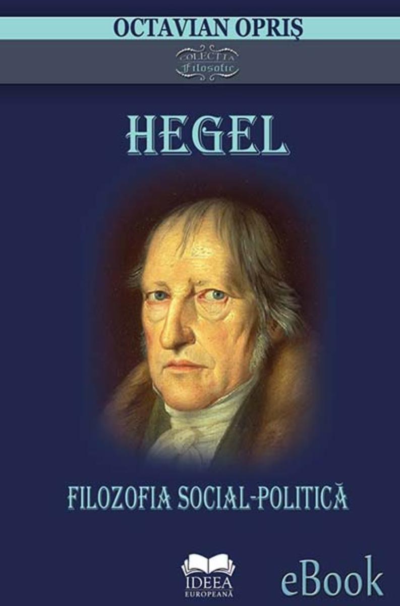 Hegel. Filozofia social-politic?