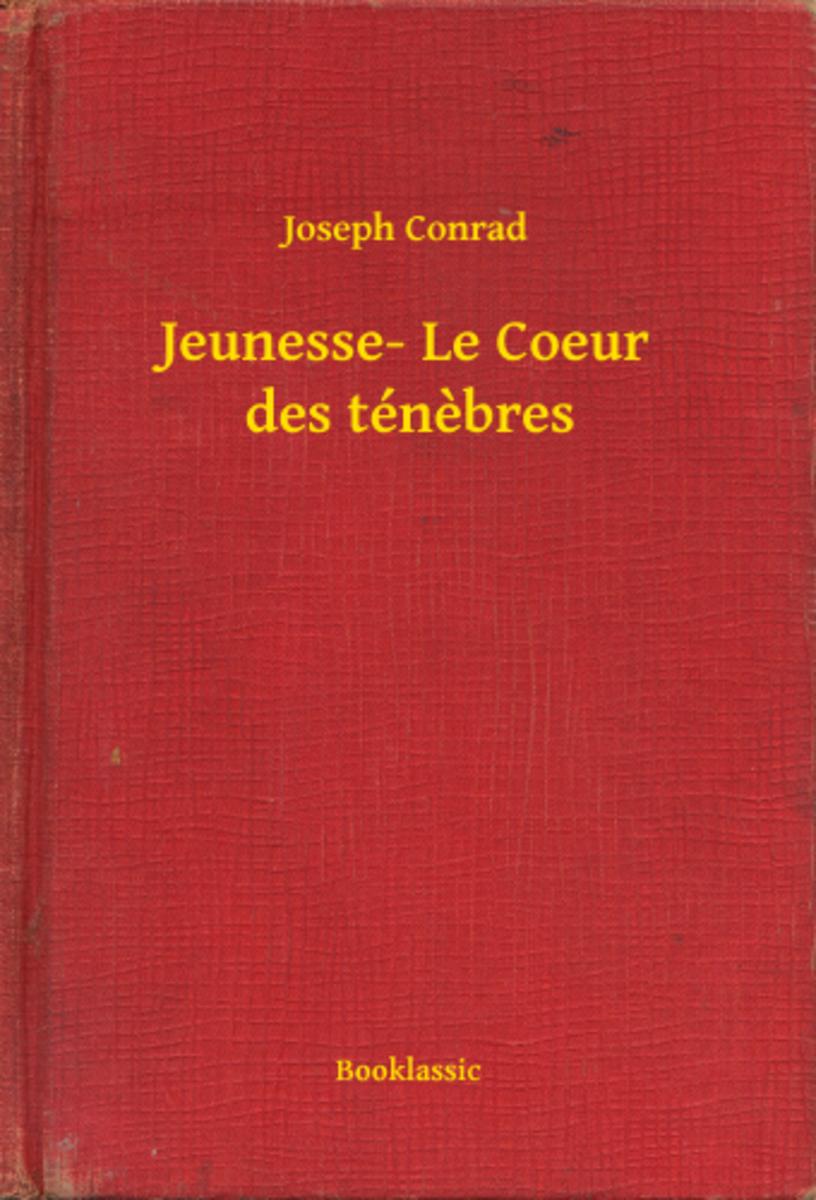 Jeunesse- Le Coeur des ténebres