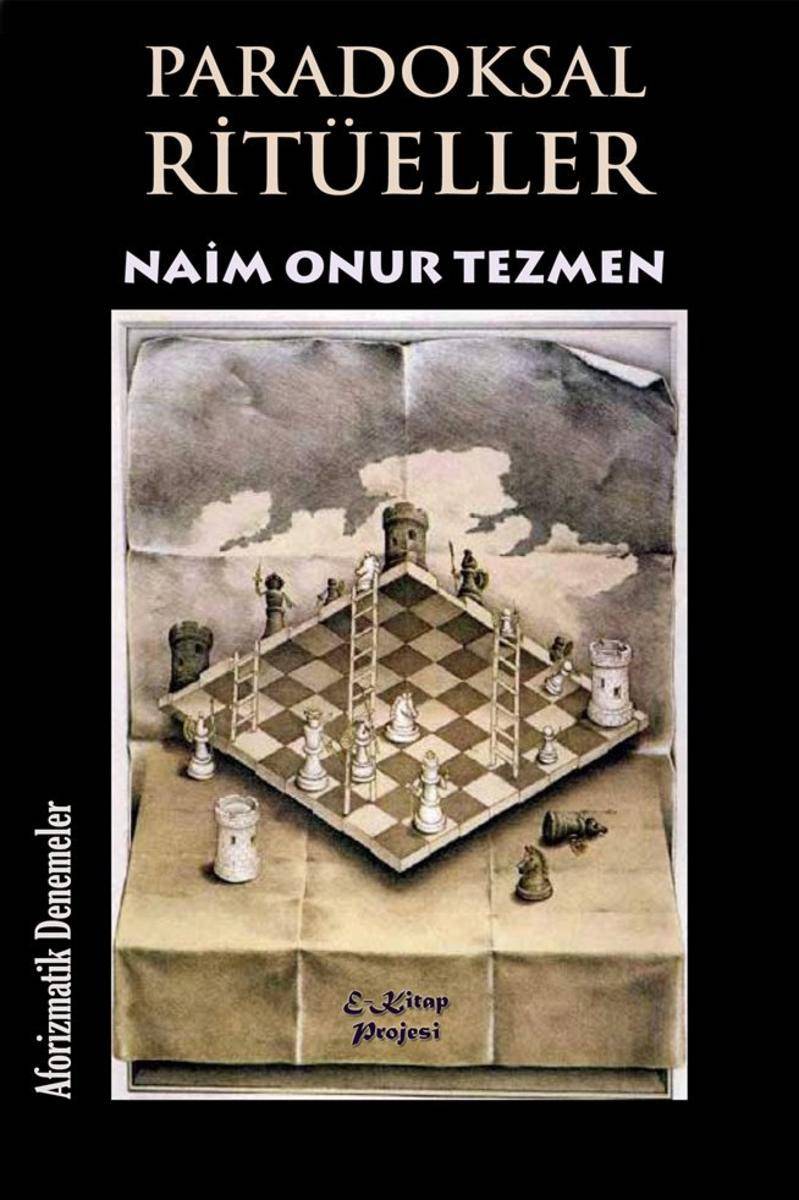 Paradoksal Ritüeller: [Aforizmatik Deneme]