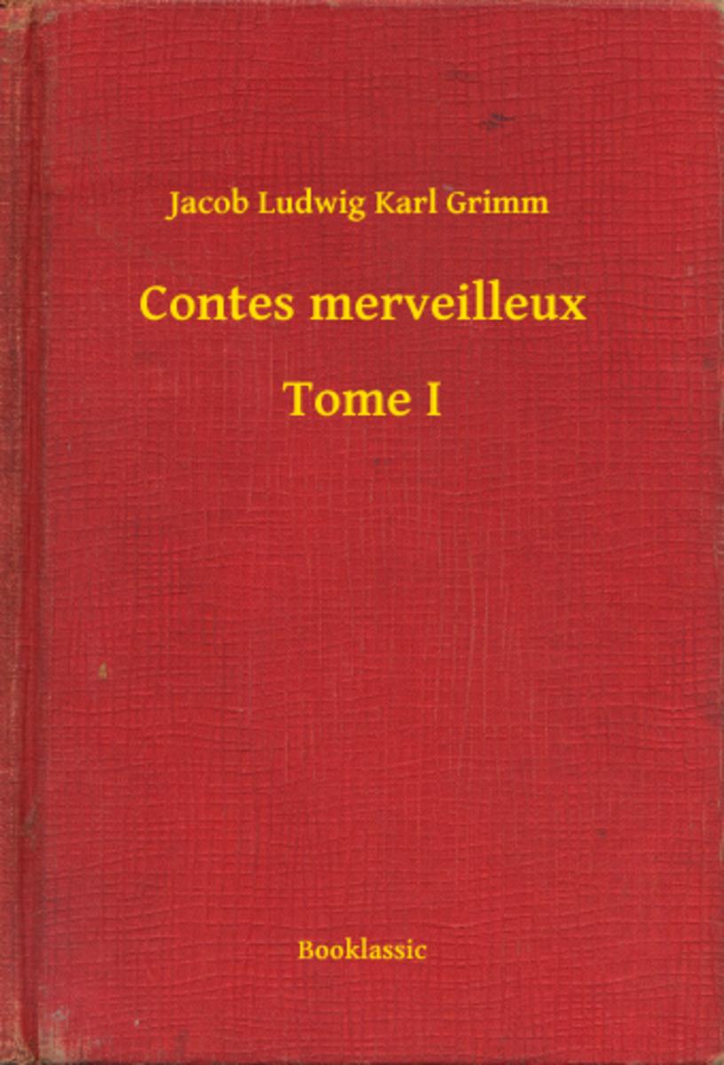 Contes merveilleux - Tome I