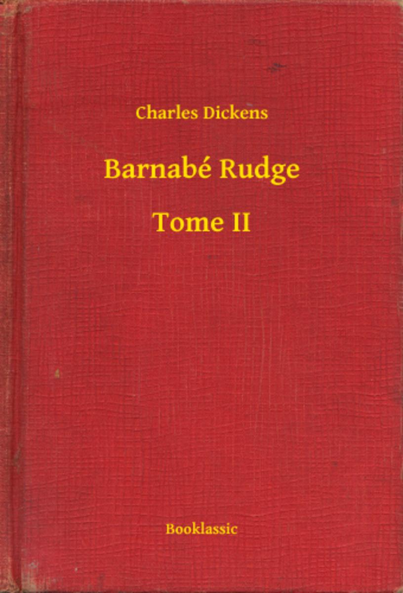 Barnabé Rudge - Tome II