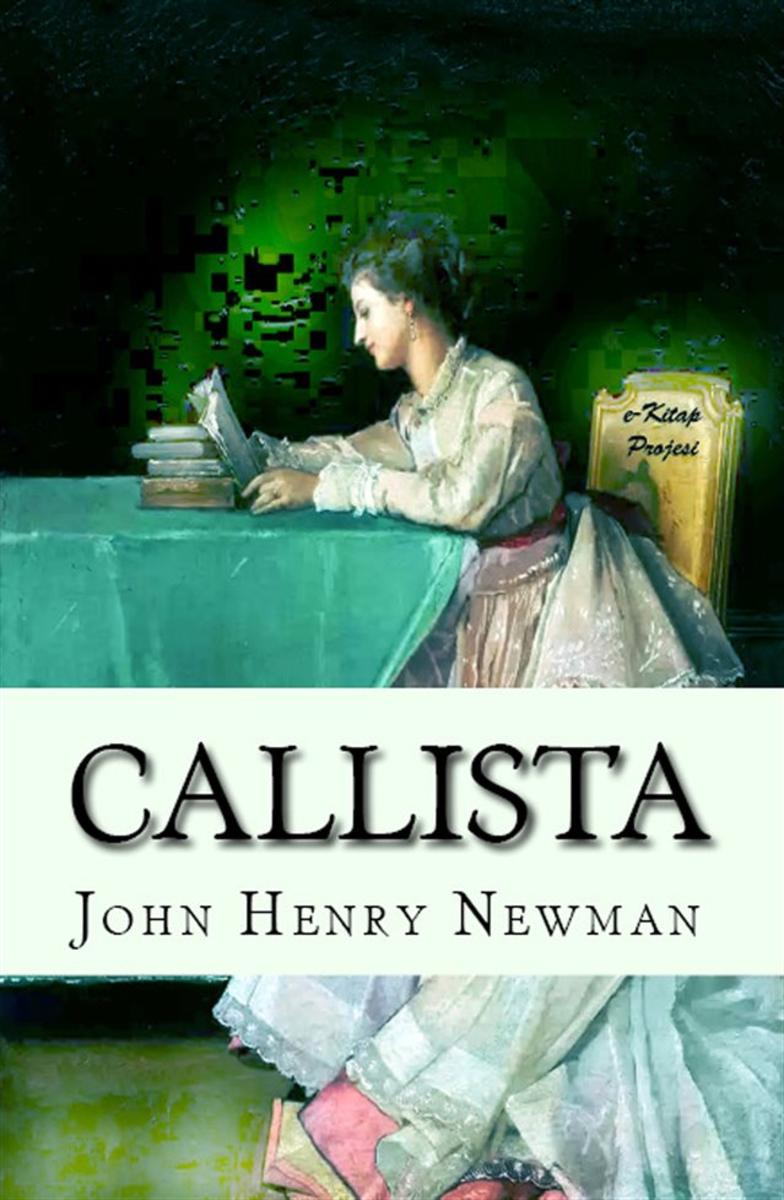 Callista: (A Tale of the Third Century)