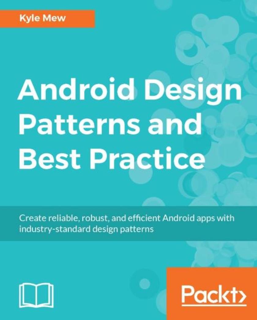 Android Design Patterns and Best Practice