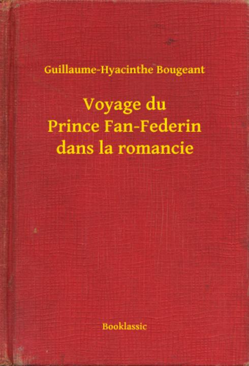 Voyage du Prince Fan-Federin dans la romancie