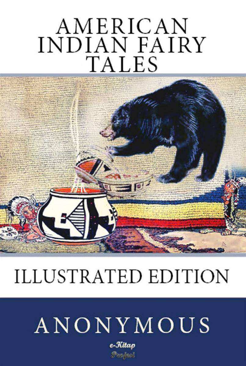 American Indian Fairy Tales: [Illustrated Edition]