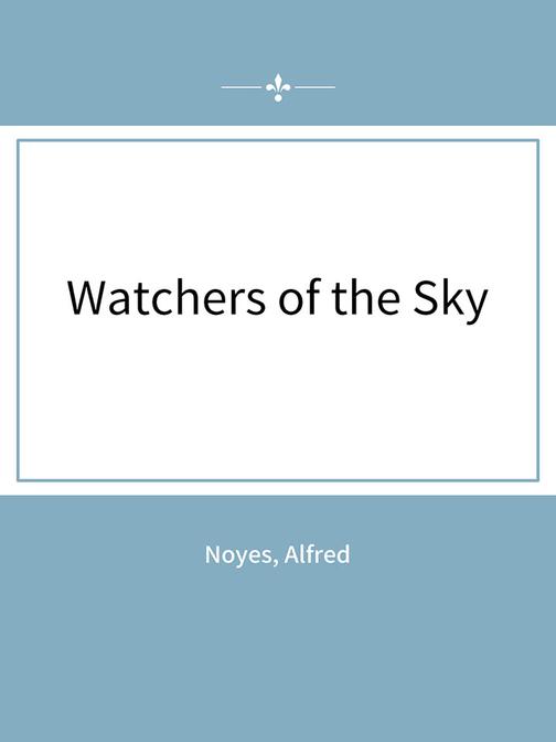 Watchers of the Sky