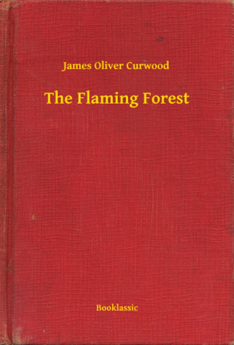 The Flaming Forest
