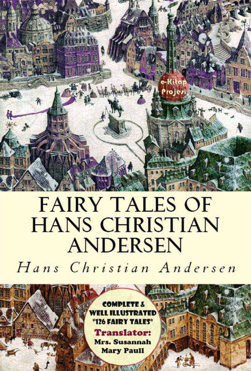 Fairy Tales of Hans Christian Andersen: [Complete & Well Illustrated "126 Fairy"