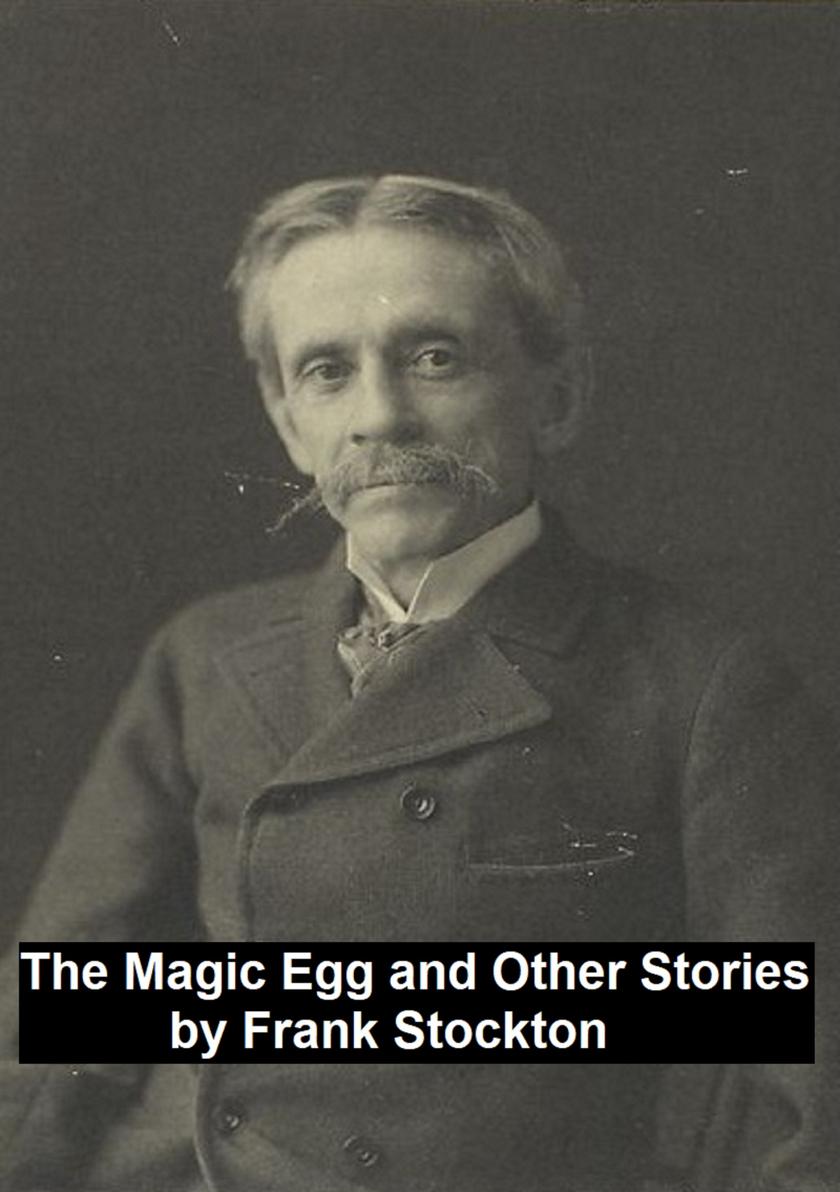 The Magic Egg and Other Stories