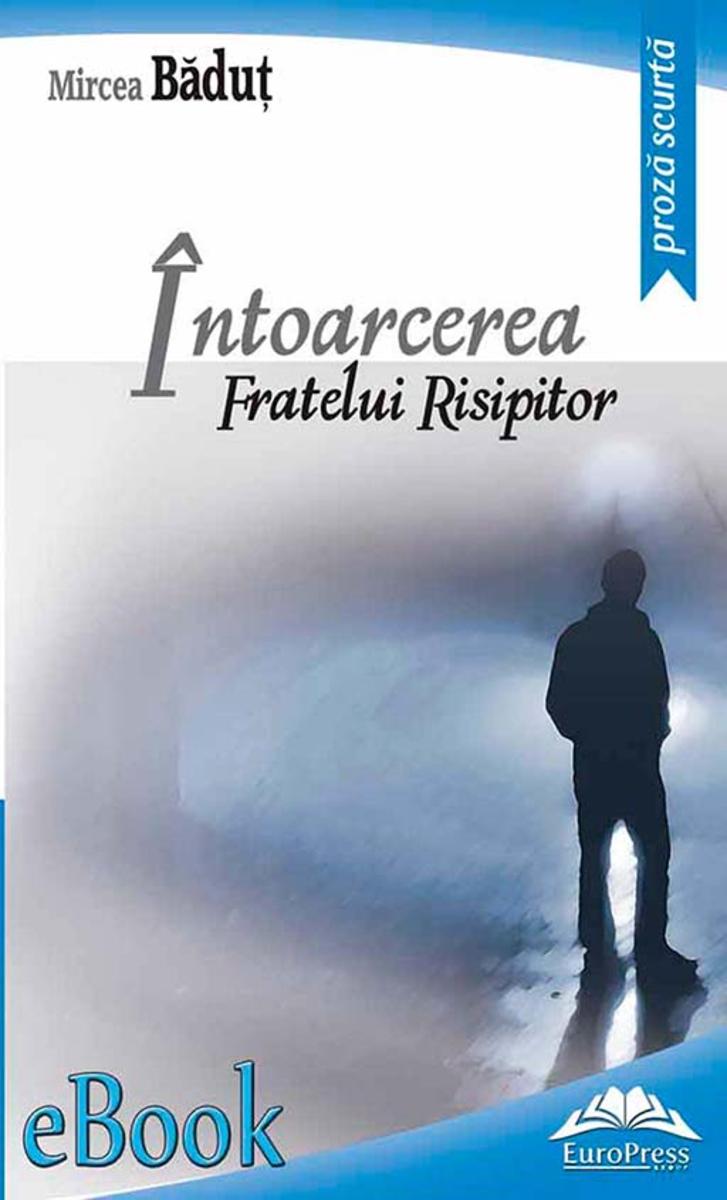 ?ntoarcerea fratelui risipitor