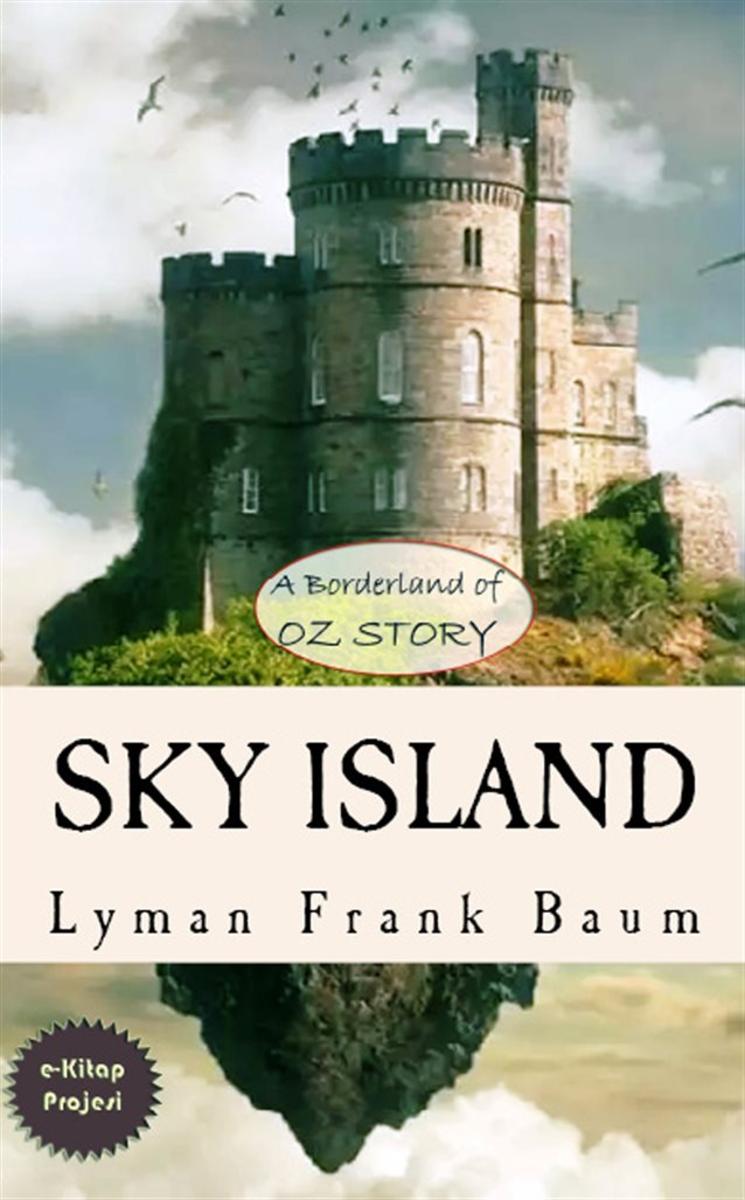 Sky Island: "A Borderland of Oz Story"
