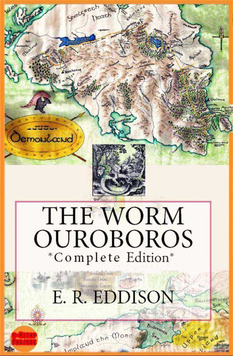 The Worm Ouroboros: [Complete Edition]