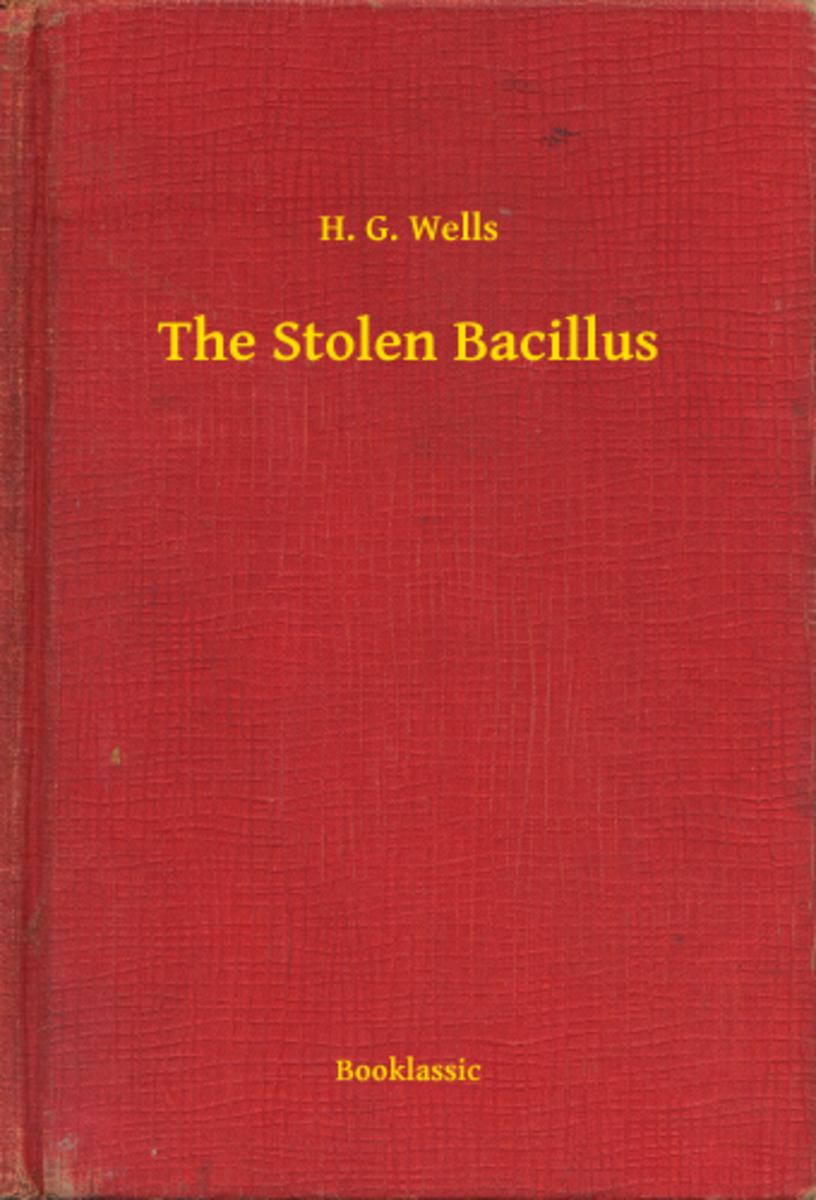 The Stolen Bacillus