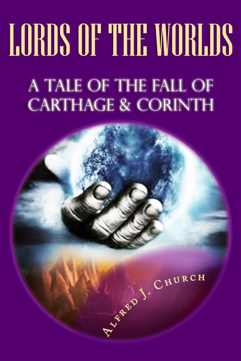 Lords of the World: (A Tale of the Fall of Carthage & Corinth)