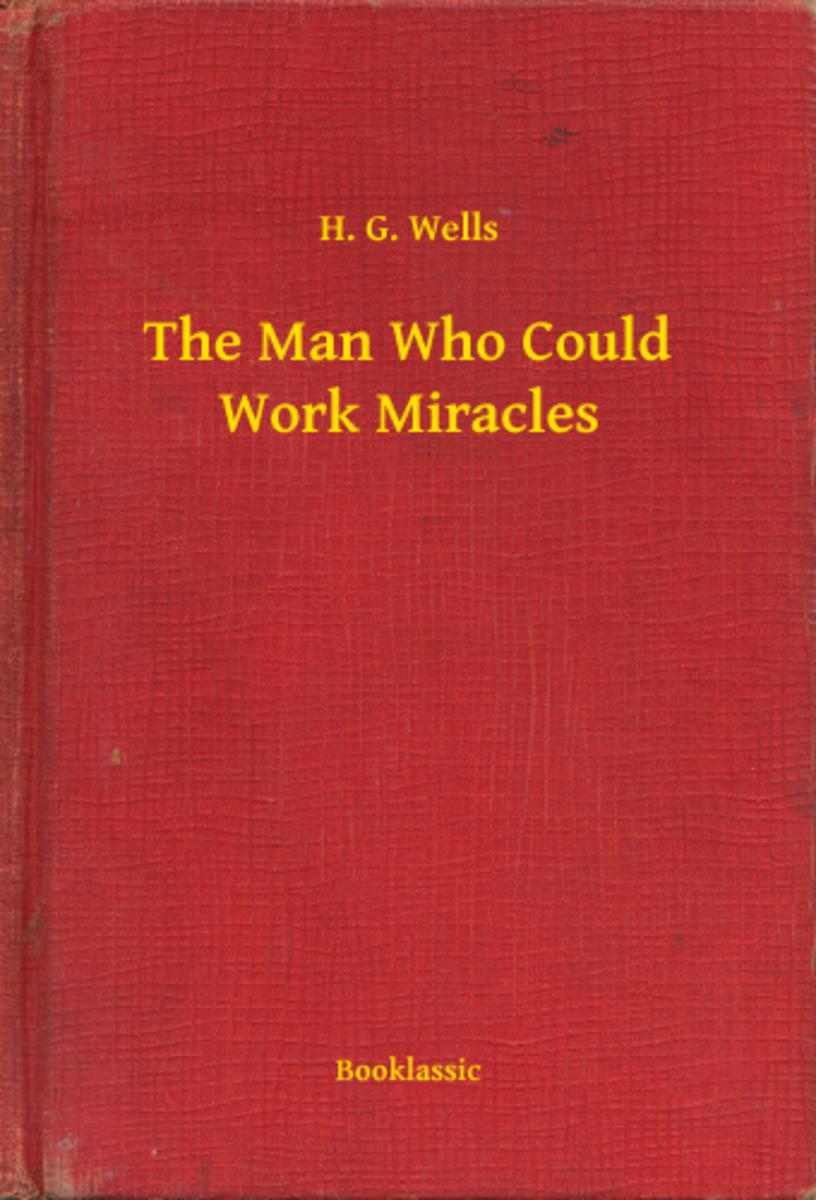 The Man Who Could Work Miracles