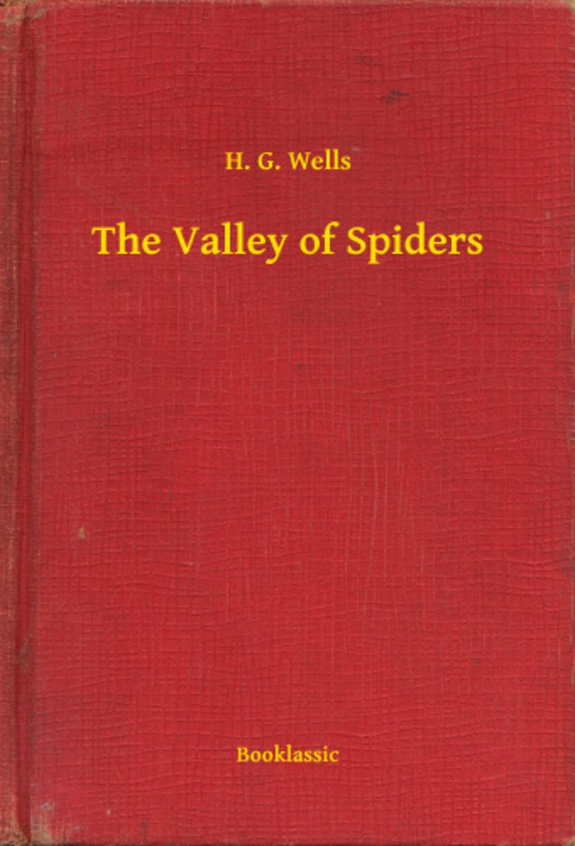 The Valley of Spiders