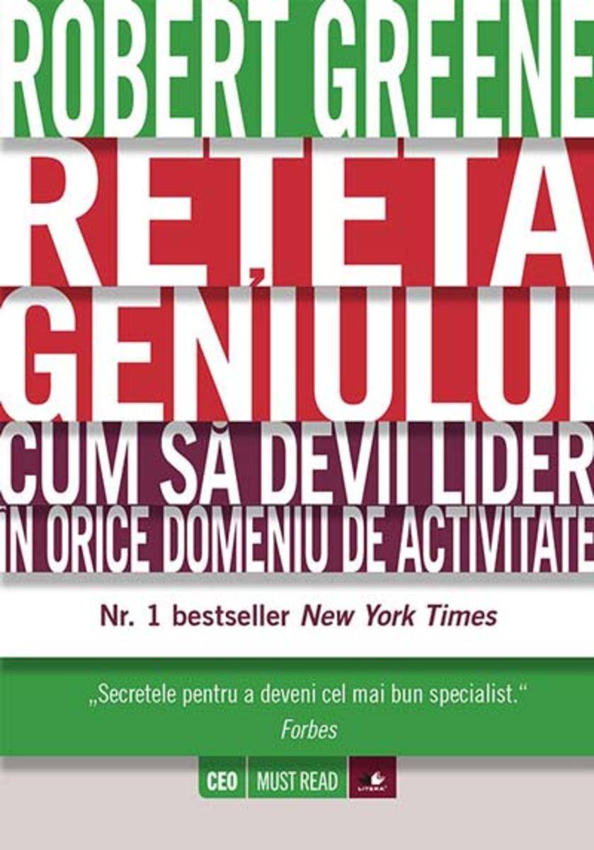 Re?eta geniului. Cum s? devii lider ?n orice domeniu de activitate