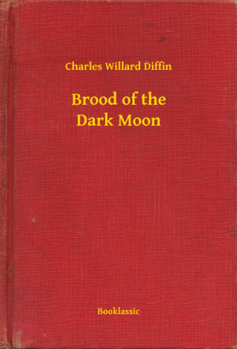 Brood of the Dark Moon