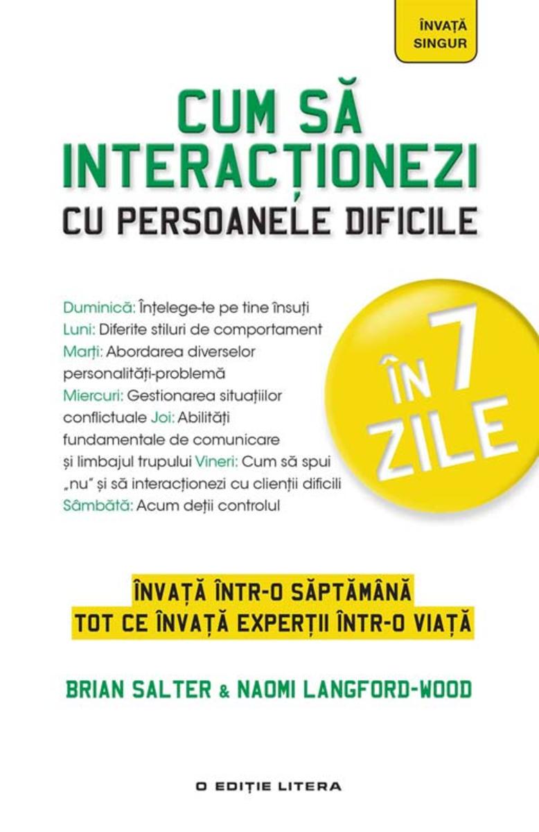Cum s? interac?ionezi cu persoanele dificile