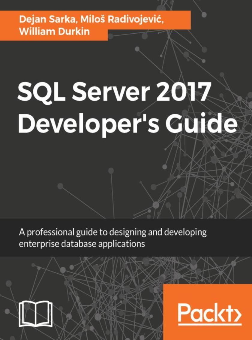 SQL Server 2017 Developer’s Guide