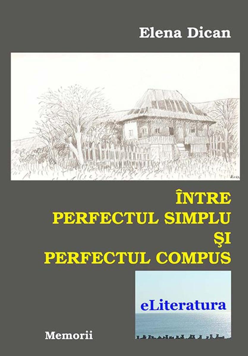 ?ntre perfectul simplu ?i perfectul compus