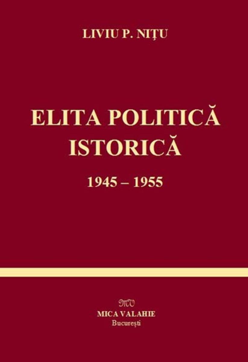 Elita politic? istoric?, 1945-1955