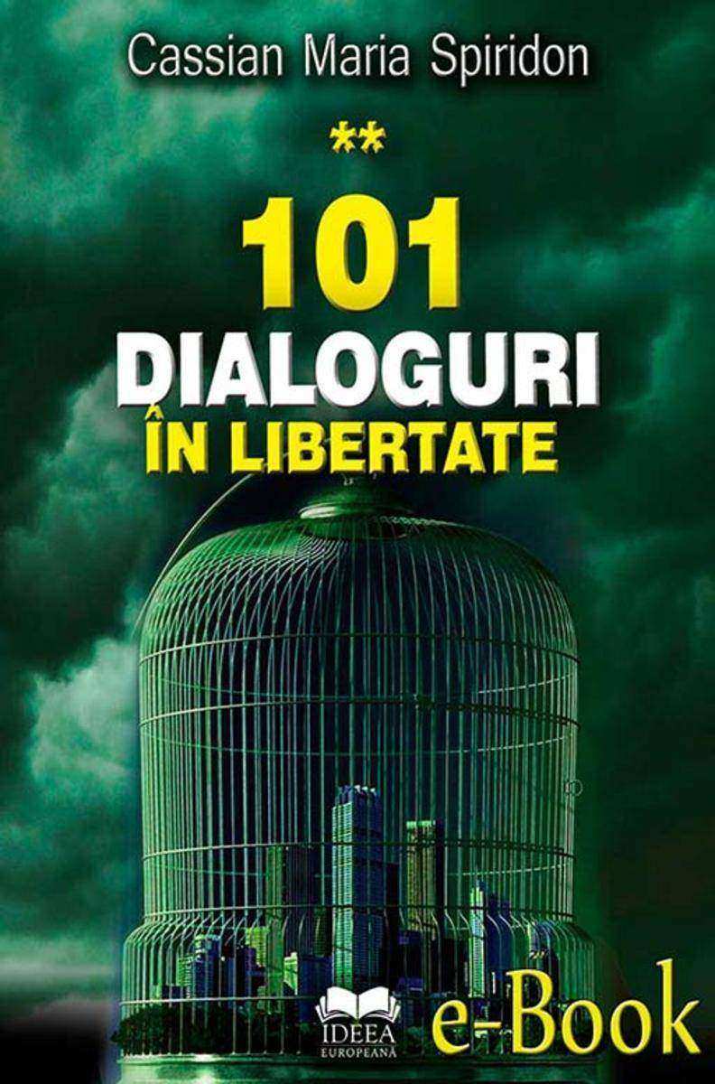 101 dialoguri ?n libertate (vol. 2)