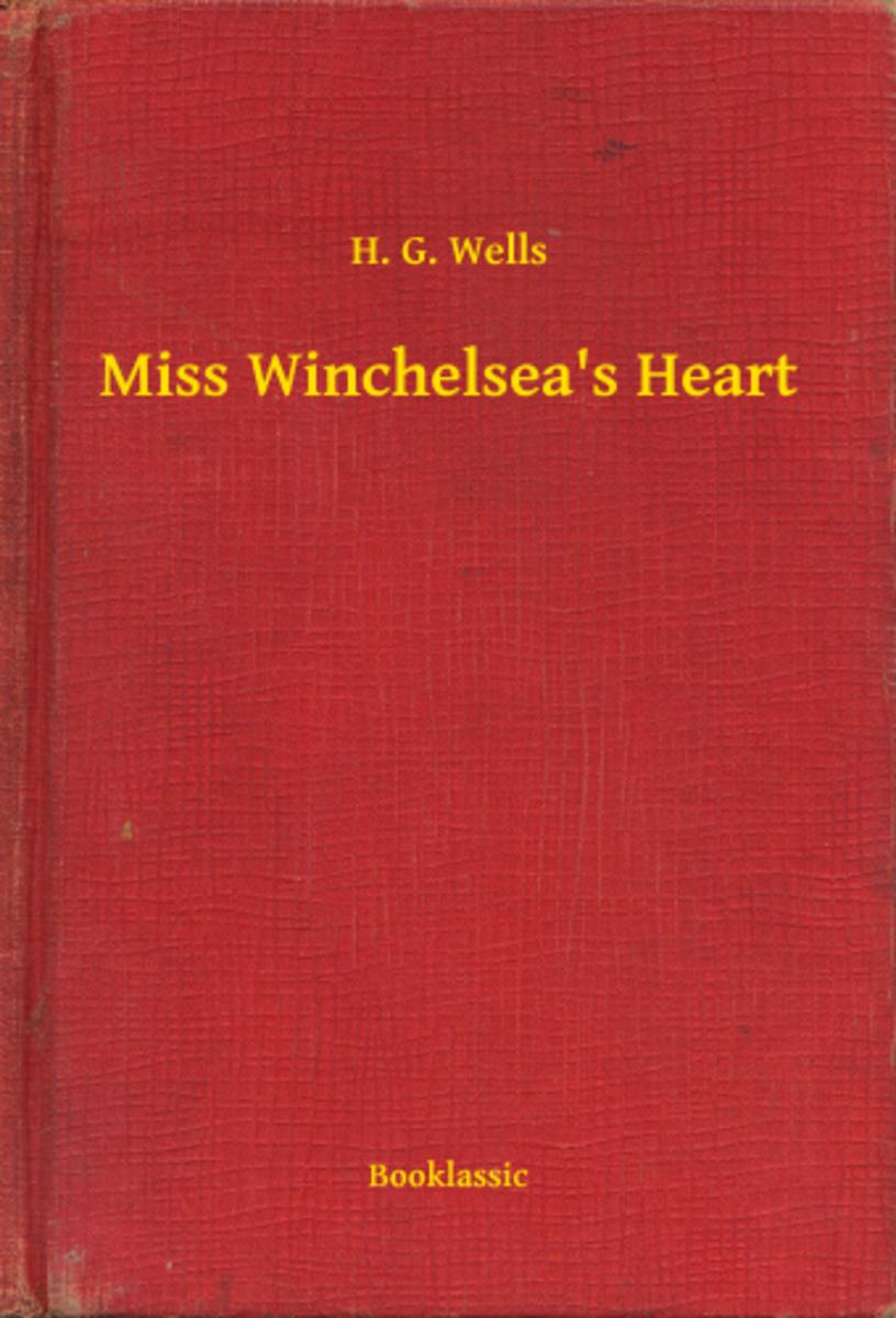 Miss Winchelsea's Heart
