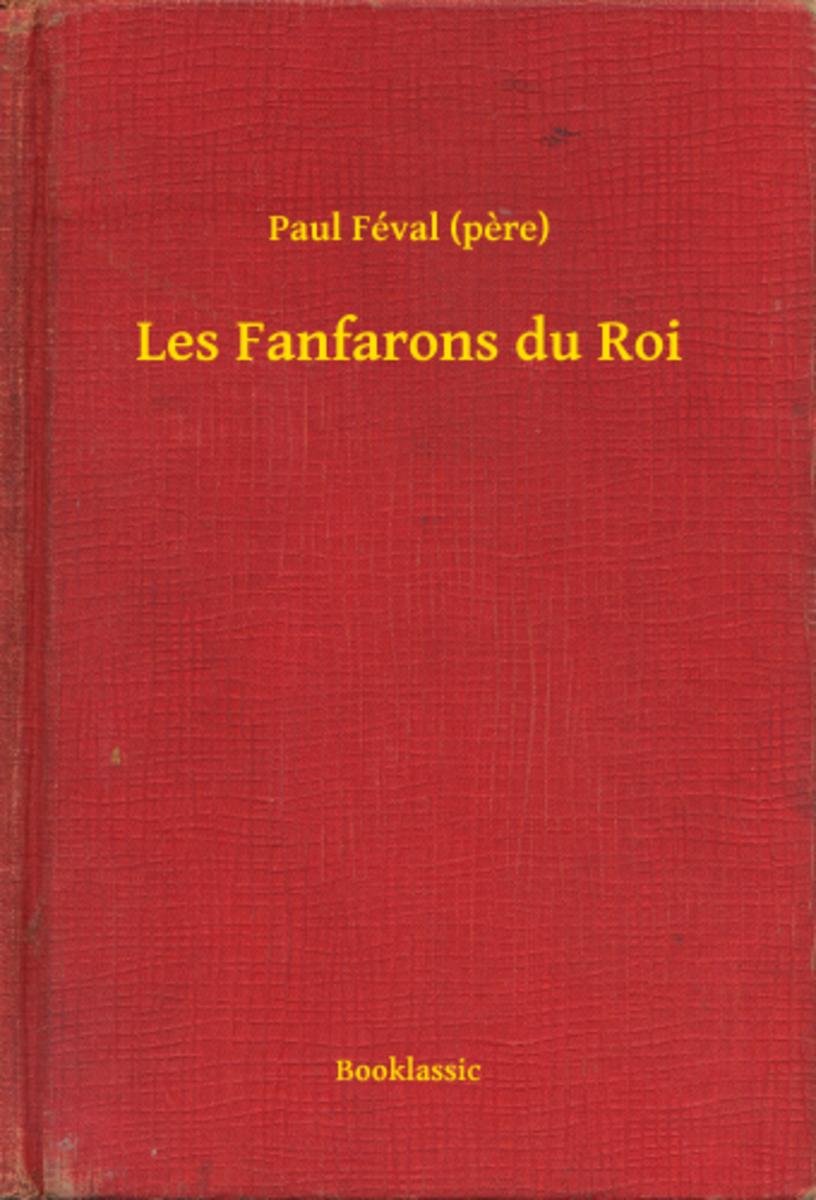 Les Fanfarons du Roi