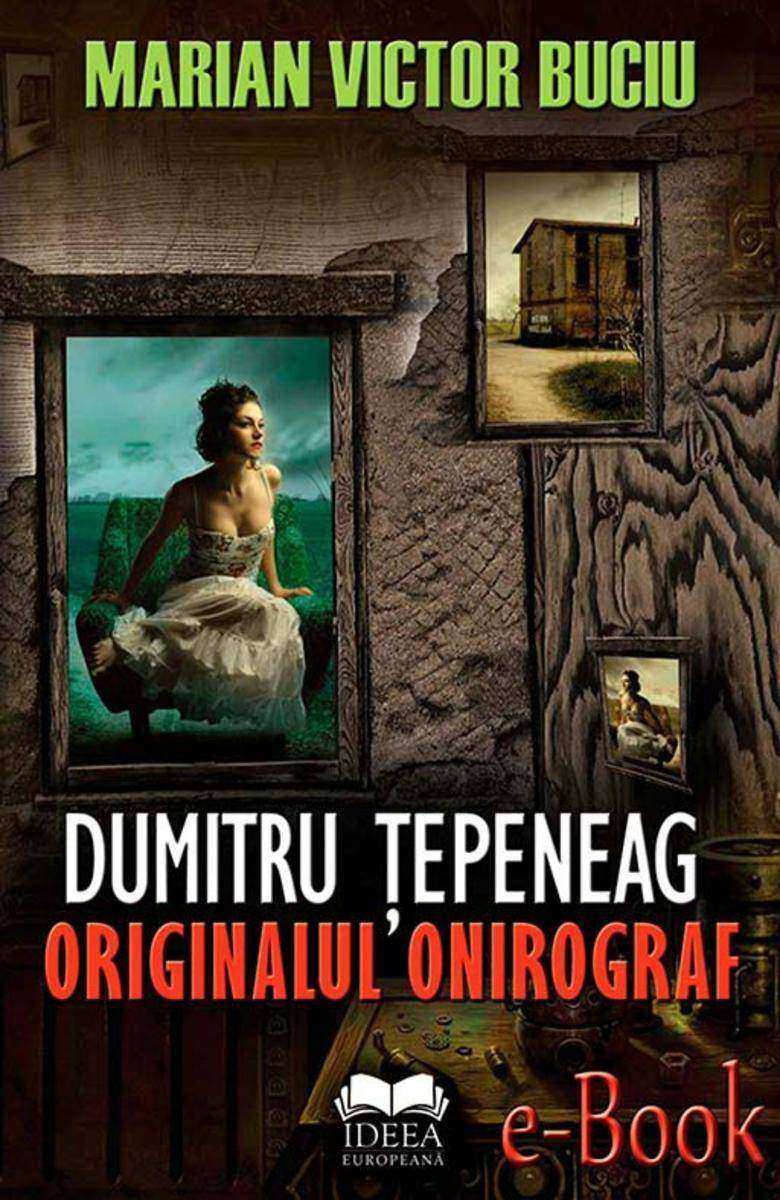 Dumitru ?epeneag. Originalul onirograf