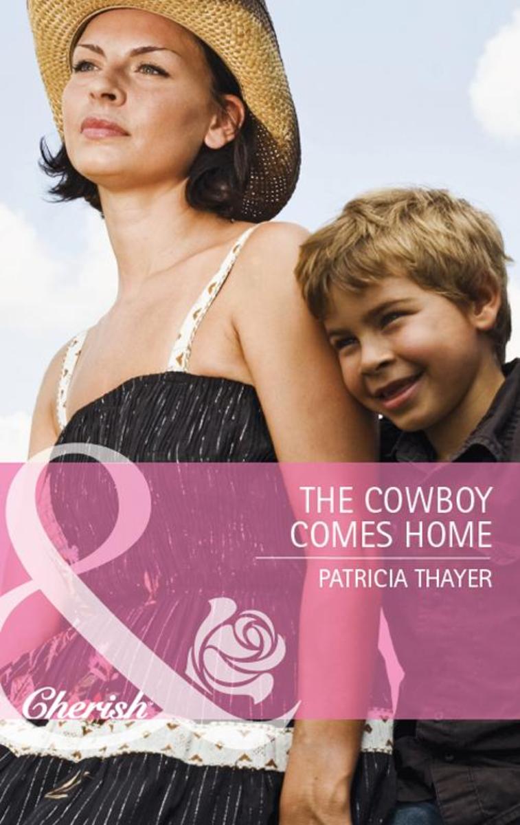 The Cowboy Comes Home (Mills & Boon Cherish) (The Larkville Legacy, Book 1)