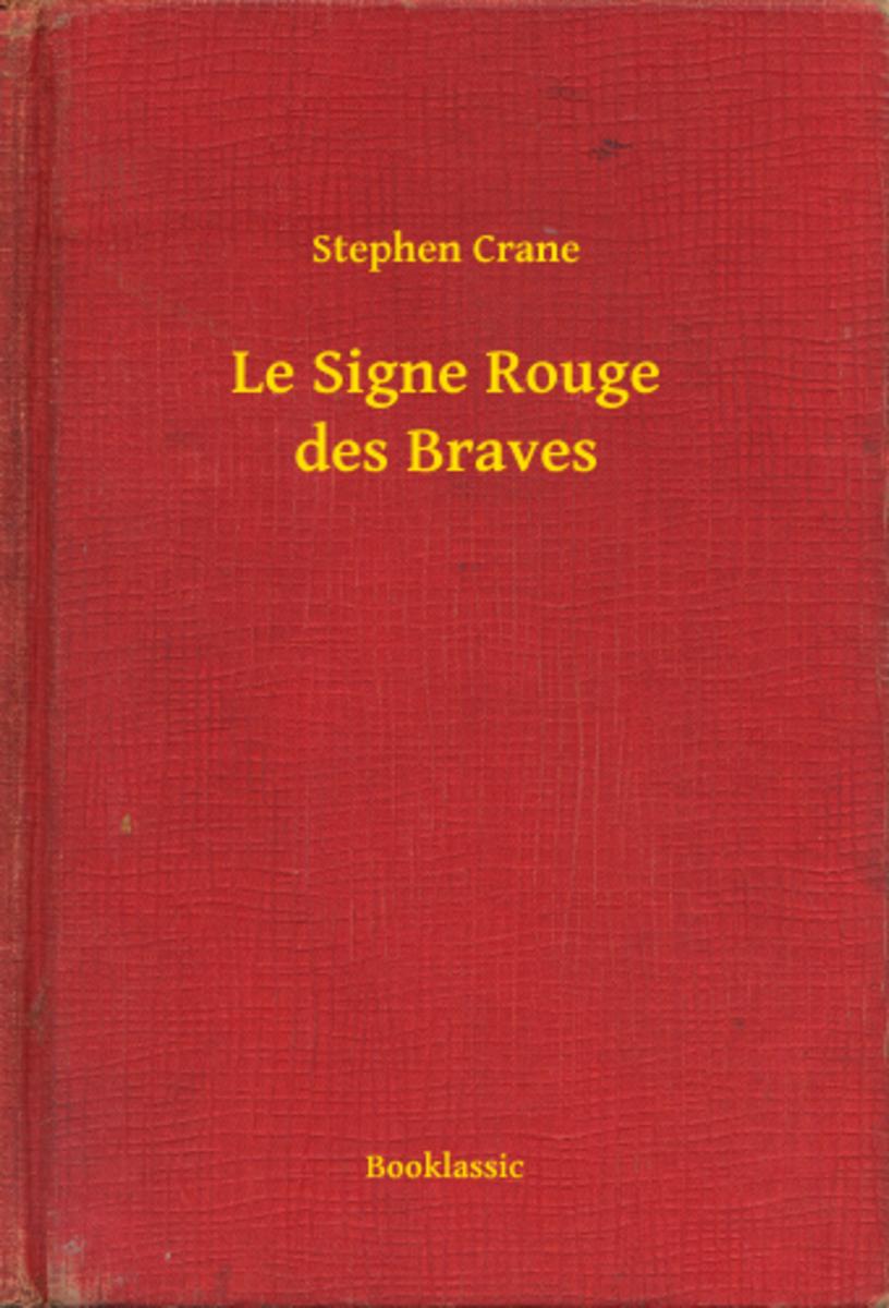 Le Signe Rouge des Braves