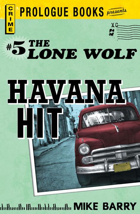 Lone Wolf #5： Havana Hit