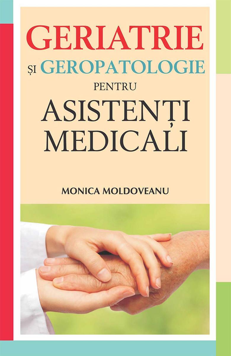 Geriatrie ?i geropatologie pentru asisten?i medicali