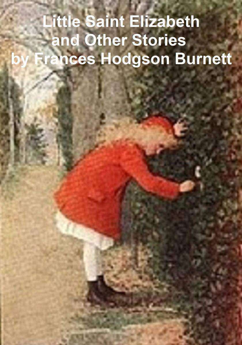 Little Saint Elizabeth and Other Stories