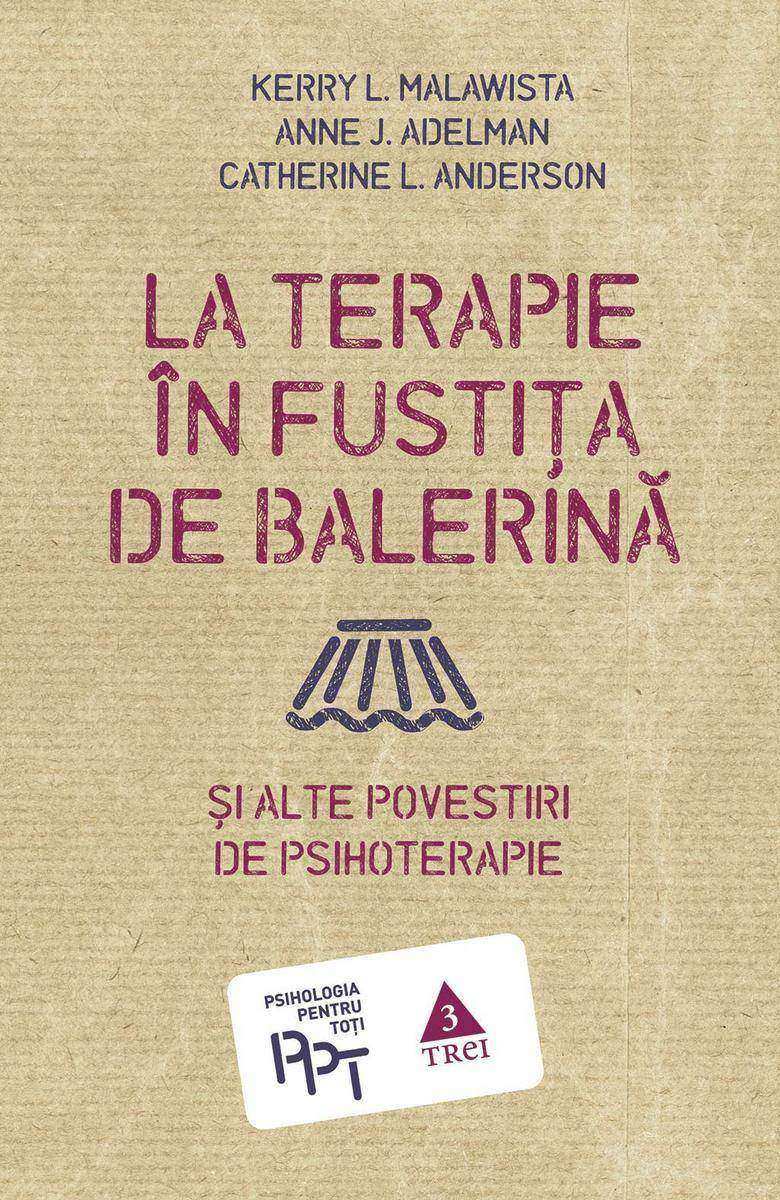 La terapie ?n fusti?a de balerin? ?i alte povestiri de psihoterapie