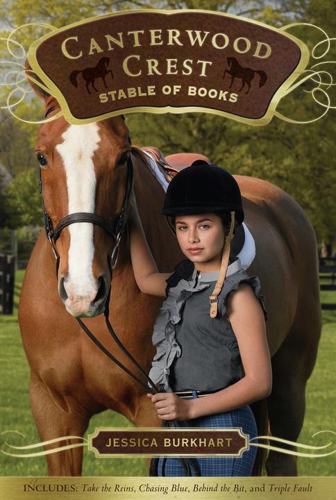 The Canterwood Crest Stable of Books：Take the Reins; Chasing Blue