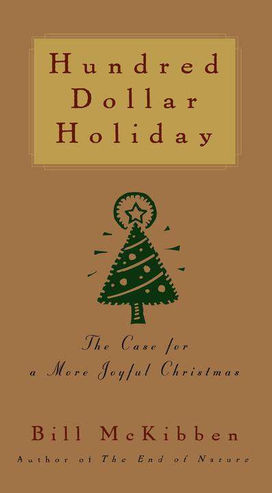 Hundred Dollar Holiday：The Case For A More Joyful Christmas