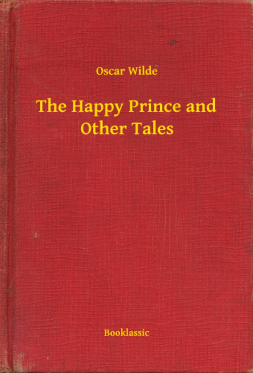 The Happy Prince and Other Tales